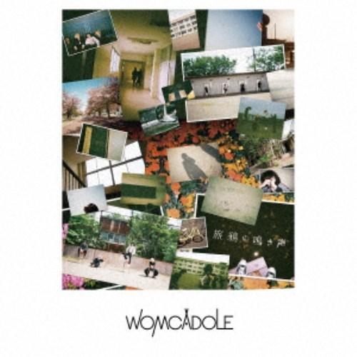 WOMCADOLE／旅鴉の鳴き声 (初回限定) 【CD+DVD】