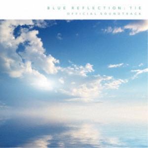 (ゲーム・ミュージック)／BLUE REFLECTION TIE／帝 オフィシャルサウンドトラック 【CD】｜esdigital