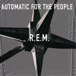 R.E.M.／オートマチック・フォー・ザ・ピープル 【CD】｜esdigital