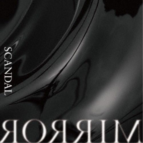 SCANDAL／MIRROR《限定B盤》 (初回限定) 【CD】