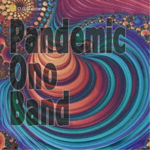 Pandemic Ono Band／Pandemic Ono Band 【CD】｜esdigital