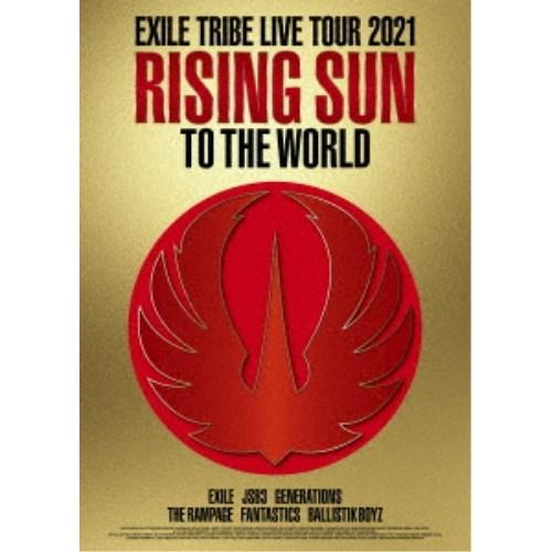 EXILE TRIBE／EXILE TRIBE LIVE TOUR 2021 RISING SUN ...