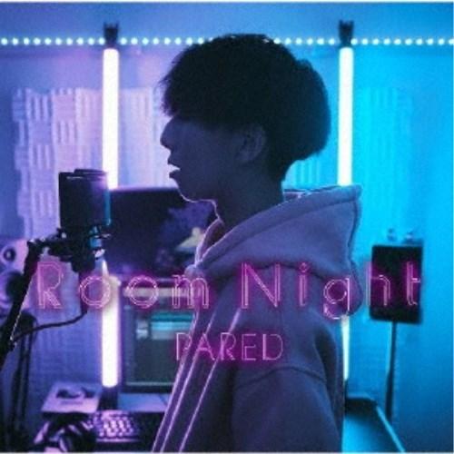 PARED／Room Night (初回限定) 【CD+DVD】