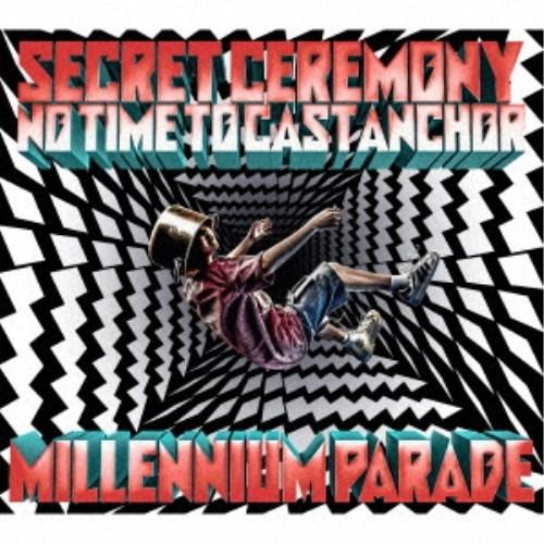 millennium parade／Secret Ceremony／No Time to Cast ...