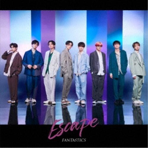 FANTASTICS from EXILE TRIBE／Escape《LIVE盤》 【CD+DVD】