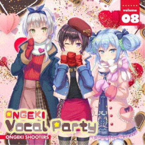 オンゲキシューターズ／ONGEKI Vocal Party 08 【CD】