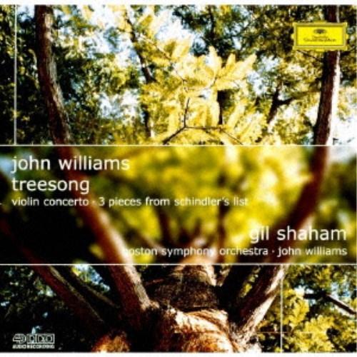 ギル・シャハム／J.ウィリアムズ：≪木の歌≫、ヴァイオリン協奏曲 『シンドラーのリスト』からの3つの...