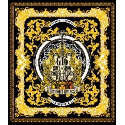 GRANRODEO／GRANRODEO LIVE 2022 G16 ROCK☆SHOW RODEO-...