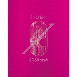 εpsilonΦ／Friction《Blu-ray付生産限定盤》 (初回限定) 【CD+Blu-ray】｜esdigital