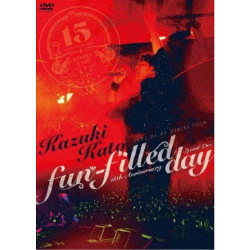 加藤和樹／Kazuki Kato 15th Anniversary Special Live fun...