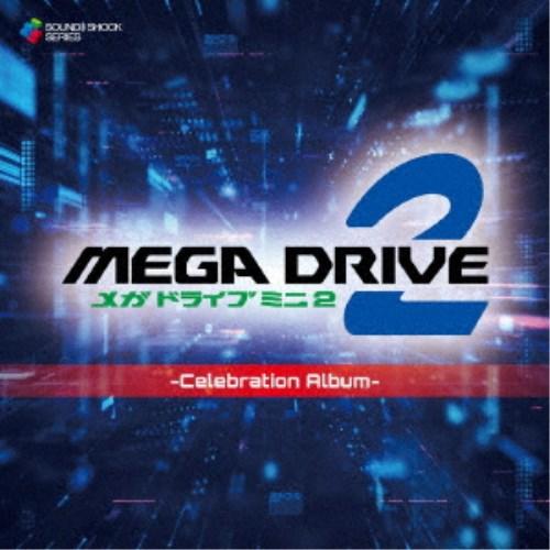 (ゲーム・ミュージック)／Mega Drive Mini 2 -Celebration Album-...