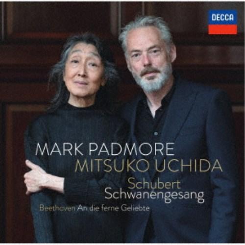 マーク・パドモア 内田光子／ベートーヴェン：遥かなる恋人に シューベルト：白鳥の歌 【CD】