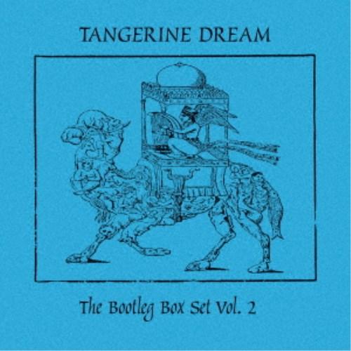 タンジェリン・ドリーム／ザ・ブートレグ・ボックス VOL 2 【CD】