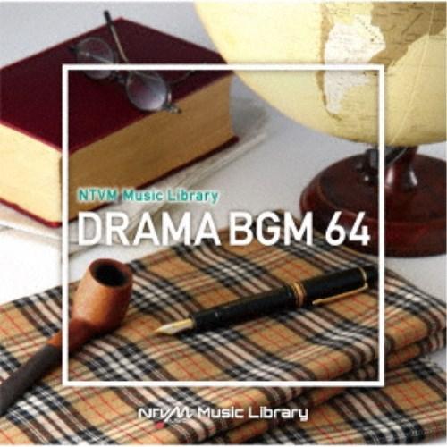 (BGM)／NTVM Music Library ドラマBGM64 【CD】