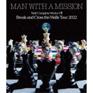 MAN WITH A MISSION／WOLF COMPLETE WORKS VIII Break ...