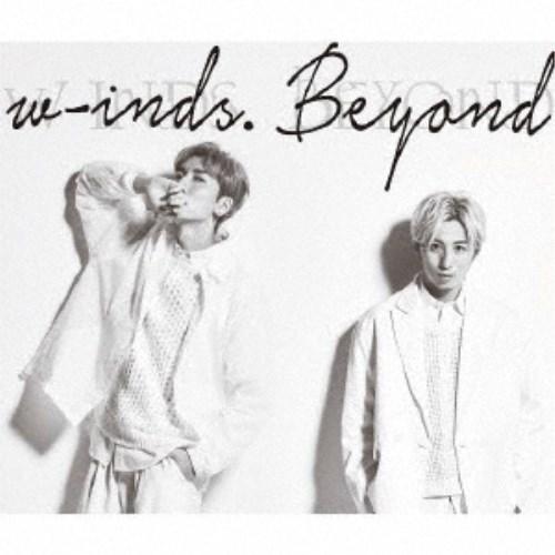 w-inds.／Beyond (初回限定) 【CD+Blu-ray】