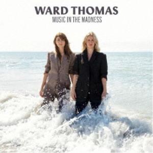 WARD THOMAS／MUSIC IN THE MADNESS 【CD】｜esdigital