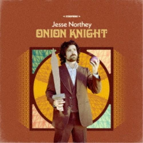Jesse Northey／Onion Knight 【CD】