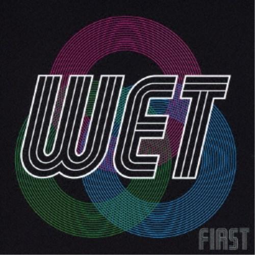 WET／FIRST 【CD】