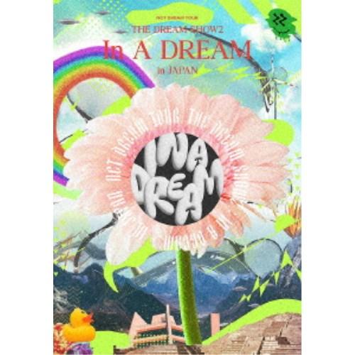 NCT DREAM／NCT DREAM TOUR ’THE DREAM SHOW2 ： In A D...