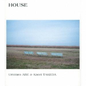 Umitaro ABE ＆ Kaori TAKEDA／HOUSE 【CD】
