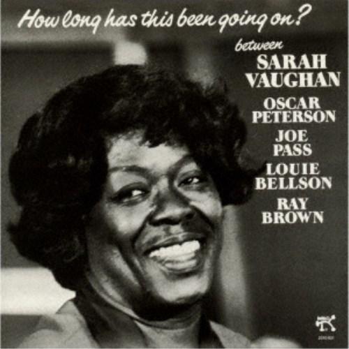 サラ・ヴォーン＆オスカー・ピーターソン・ビッグ4／ハウ・ロング・ハズ・ディス・ビーン・ゴーイング・オ...