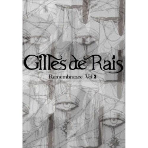 Gilles de Rais／Remembrance Vol.3 【DVD】