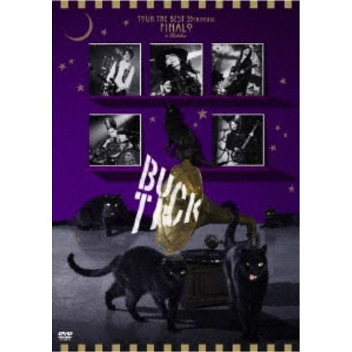 BUCK-TICK／TOUR THE BEST 35th anniv. FINALO in Budo...
