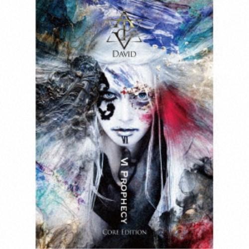 DAVID／VI Prophecy (Core Edition) 【CD+Blu-ray】