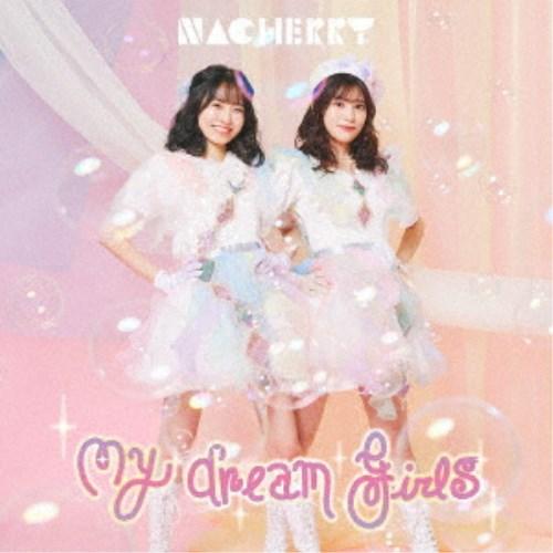 NACHERRY／My dream girls《NACHERRY盤》 【CD+Blu-ray】