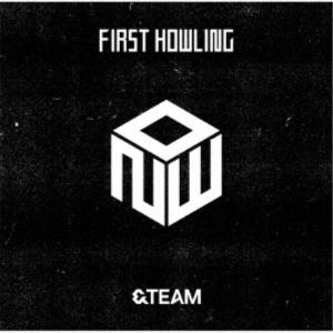 ユニバーサルミュージック CD/&TEAM/First Howling : NOW (通常盤初回