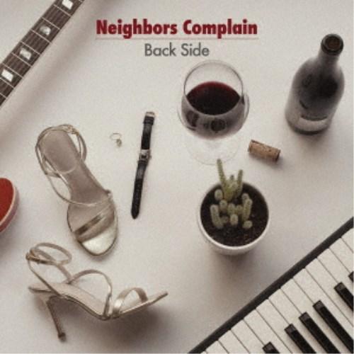 Neighbors Complain／Back Side 【CD】