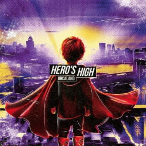 ORCALAND／HERO’S HIGH 【CD】