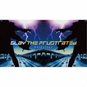 GLAY／THE FRUSTRATED Anthology 【CD+Blu-ray】｜esdigital
