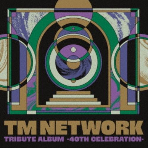 (V.A.)／TM NETWORK TRIBUTE ALBUM -40TH CELEBRATION-...