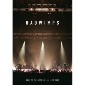 RADWIMPS／BACK TO THE LIVE HOUSE TOUR 2023 【DVD】 : ハピネット