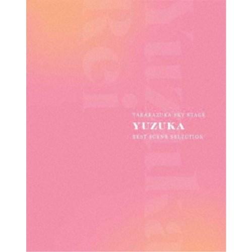TAKARAZUKA SKY STAGE 「YUZUKA」 BEST SCENE SELECTION...