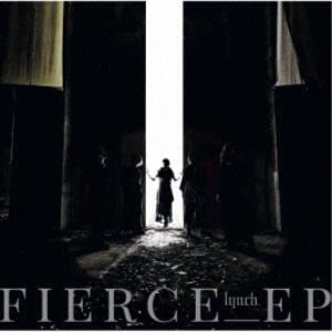 lynch.／FIERCE-EP《通常盤》 【CD】｜esdigital