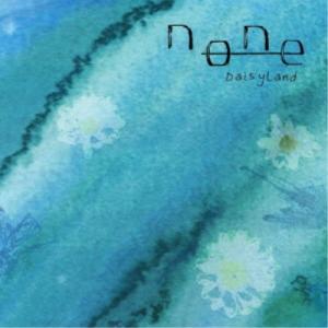 NO-NE／DAISYLAND 【CD】｜esdigital