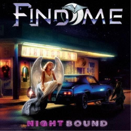 ファインド・ミー／ナイトバウンド 【CD】