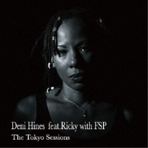 Deni Hines feat.Ricky with FSP／The Tokyo Sessions ...