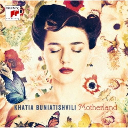 カティア・ブニアティシヴィリ／マザーランド 【CD】