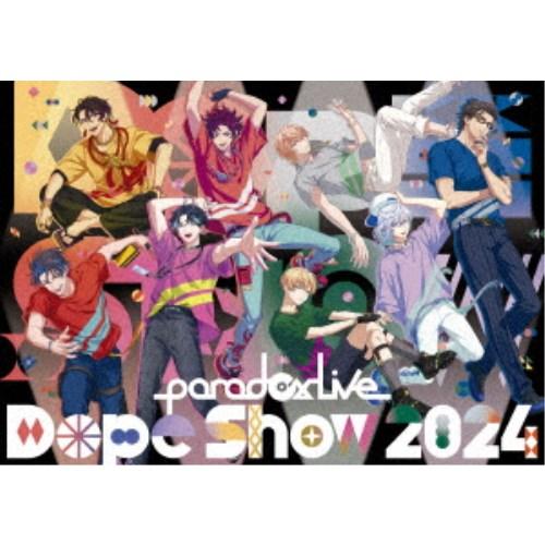 (V.A.)／Paradox Live Dope Show 2024 【Blu-ray】