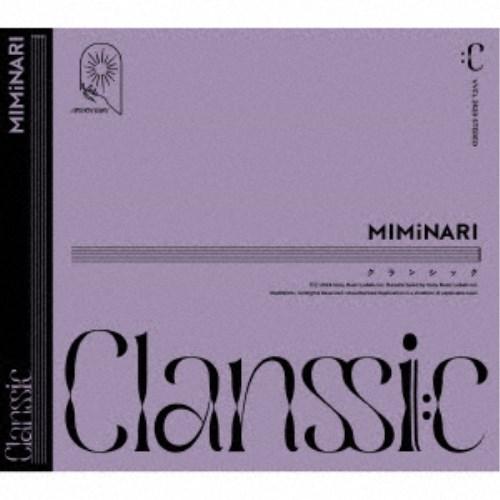 MIMiNARI／クランシック《通常盤》 【CD】