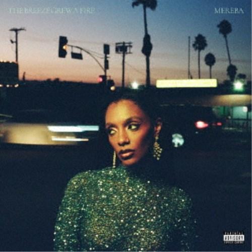 MEREBA／THE BREEZE GREW A FIRE 【CD】