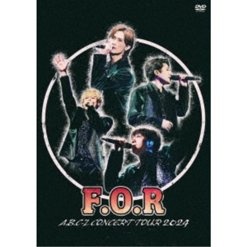 A.B.C-Z／A.B.C-Z Concert Tour 2024 F.O.R《通常盤》 【DVD】