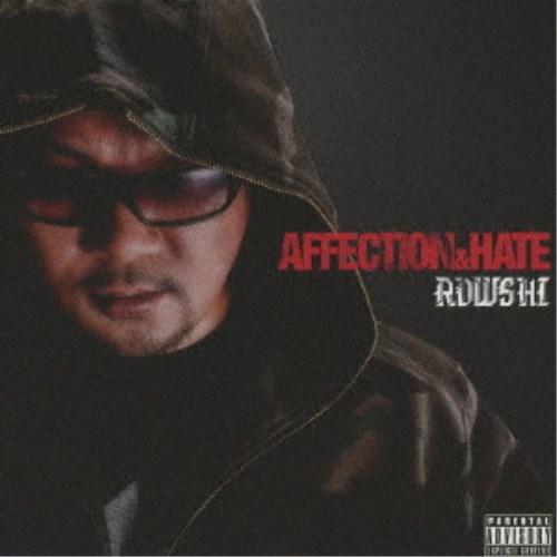 ROWSHI／AFFECTION ＆ HATE 【CD+DVD】