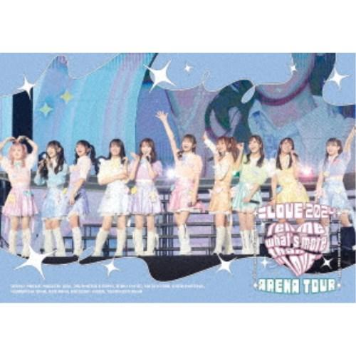 ＝LOVE／＝LOVE アリーナツアー2024「Tell me what’s more than L...