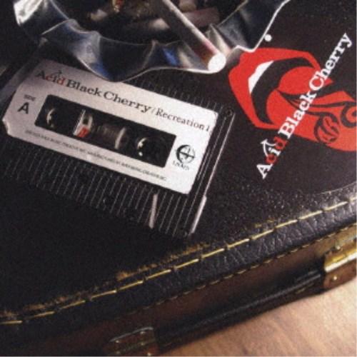 Acid Black Cherry／Recreation 1 【CD】