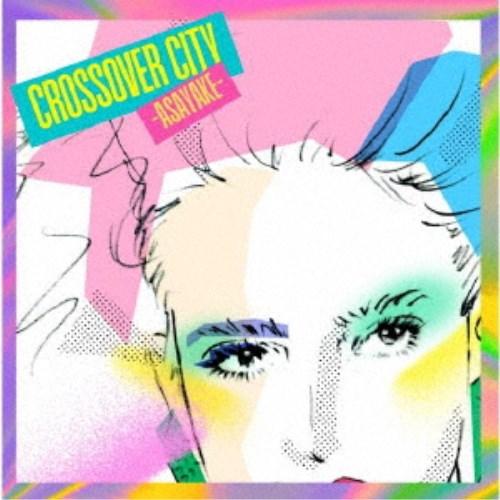 (V.A.)／CROSSOVER CITY -Asayake- 【CD】